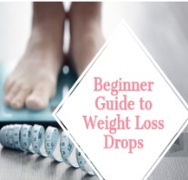 Beginner Guide to Weight Loss Drops